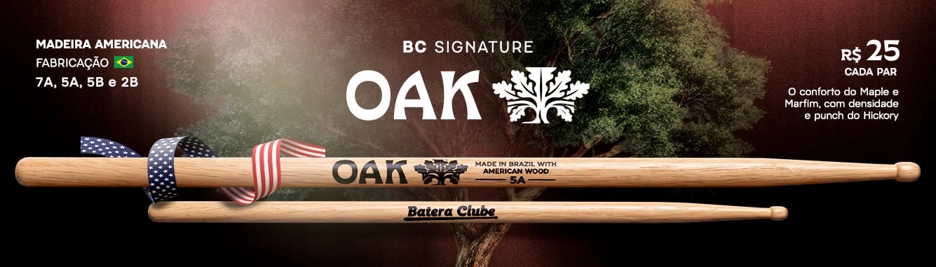 FULL BANNER - 08/26 - Baqueta Batera Clube Signature OAK