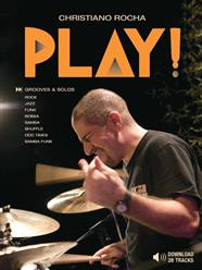 Livro e Play-Along MP3 Christiano Rocha Play! com Grooves e Solos de Jazz, Funk, Rock, Samba, Bossa