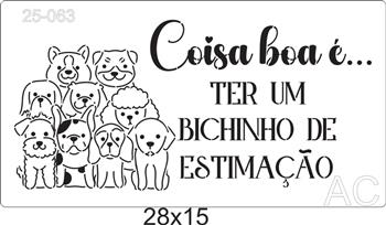 Stencil Cachorro- Coisa boa é ...  25-063