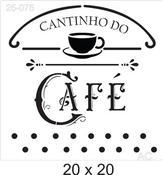 Stencil Cantinho do Café 25-075