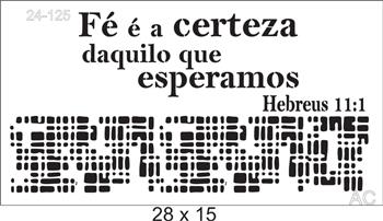 Stencil   Fé é a certeza daquilo... Ref: 24-125