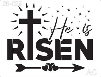 Stencil  Risen He is ( Ressuscitado ele está) 25-028
