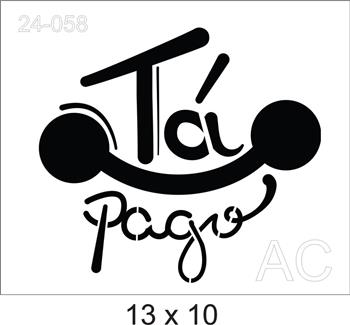 Stencil Tá pago Ref: 24-058