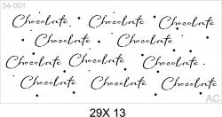 Stencil Chocolate... 24-001