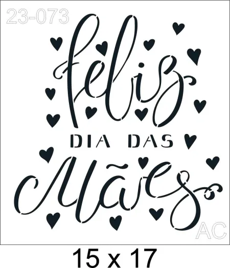 Stencil  Feliz dia das Mães Ref: 23-073