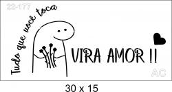 Stencil Flork  ...Vira Amor !! 22-177