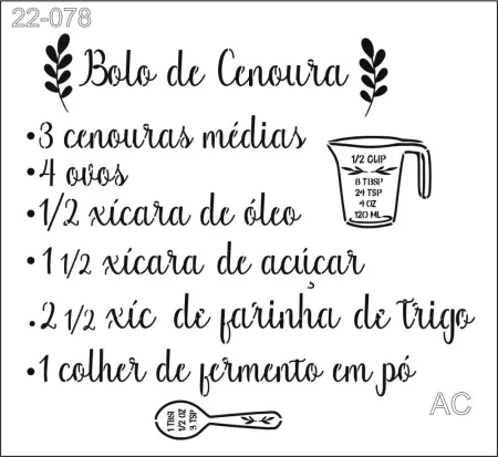 Stencil Receita Bolo de Cenoura  22-078