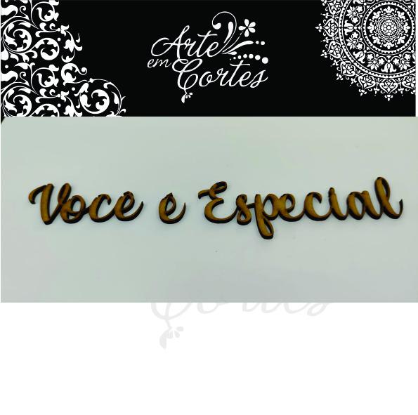 Aplique mdf  Você é Especial 22-043