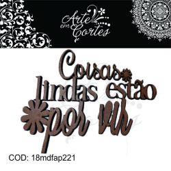 Aplique texto Coisas Lindas Est®o Por Vir - 18mdfap221