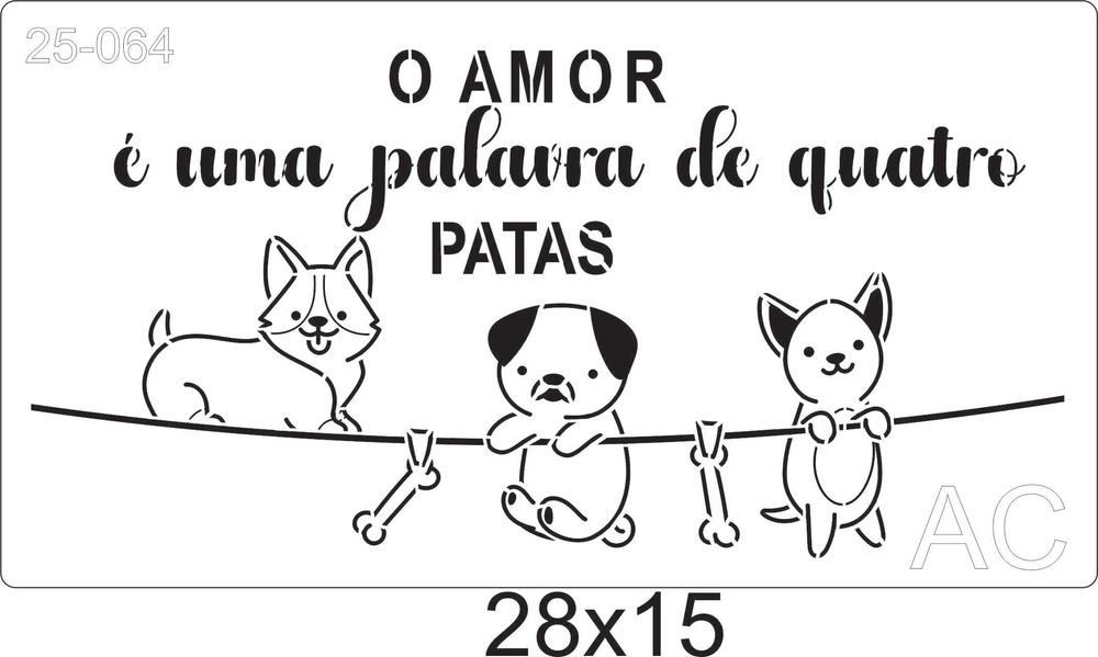 Stencil Cachorro- O Amor é uma palvra-   25-064