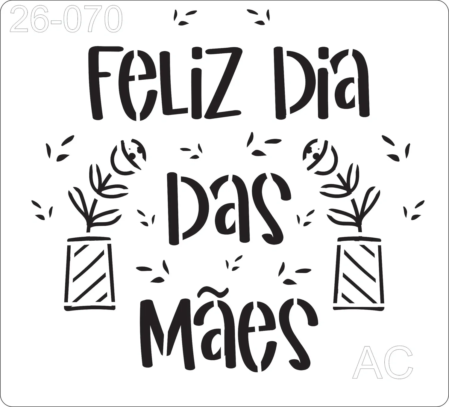 Stencil Dia das Mães 26-070