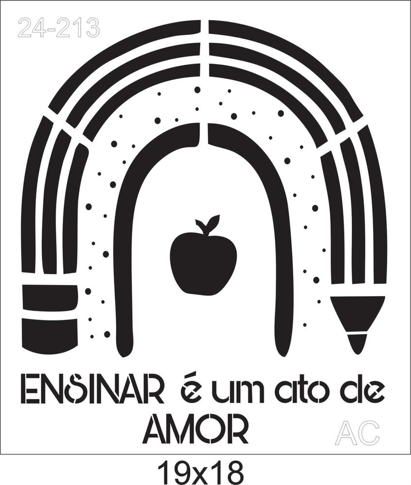 Stencil Ensinar é um ato de amor  24-213