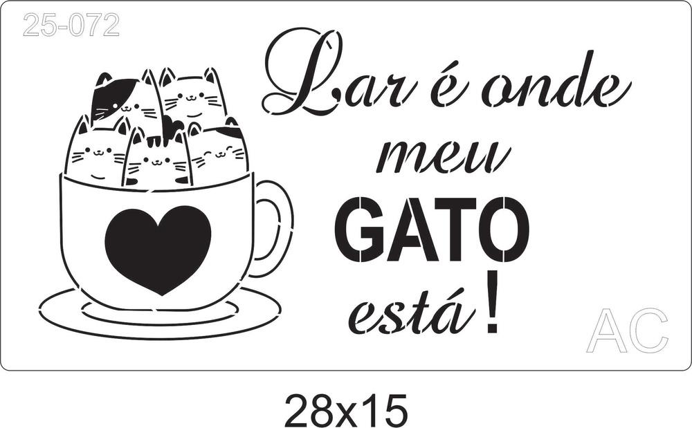 Stencil Lar é onde meu Gato está  25-072