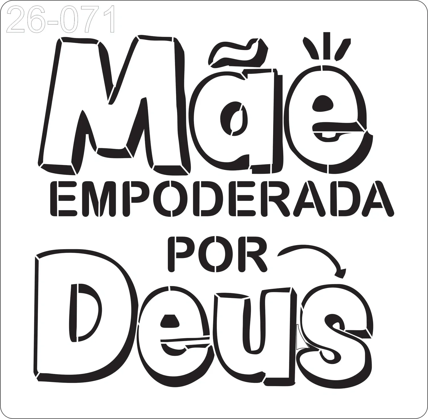 Stencil Mãe empoderada 26-071