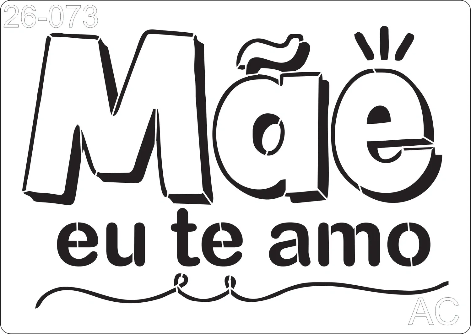 Stencil Mãe eu te amo 26-073