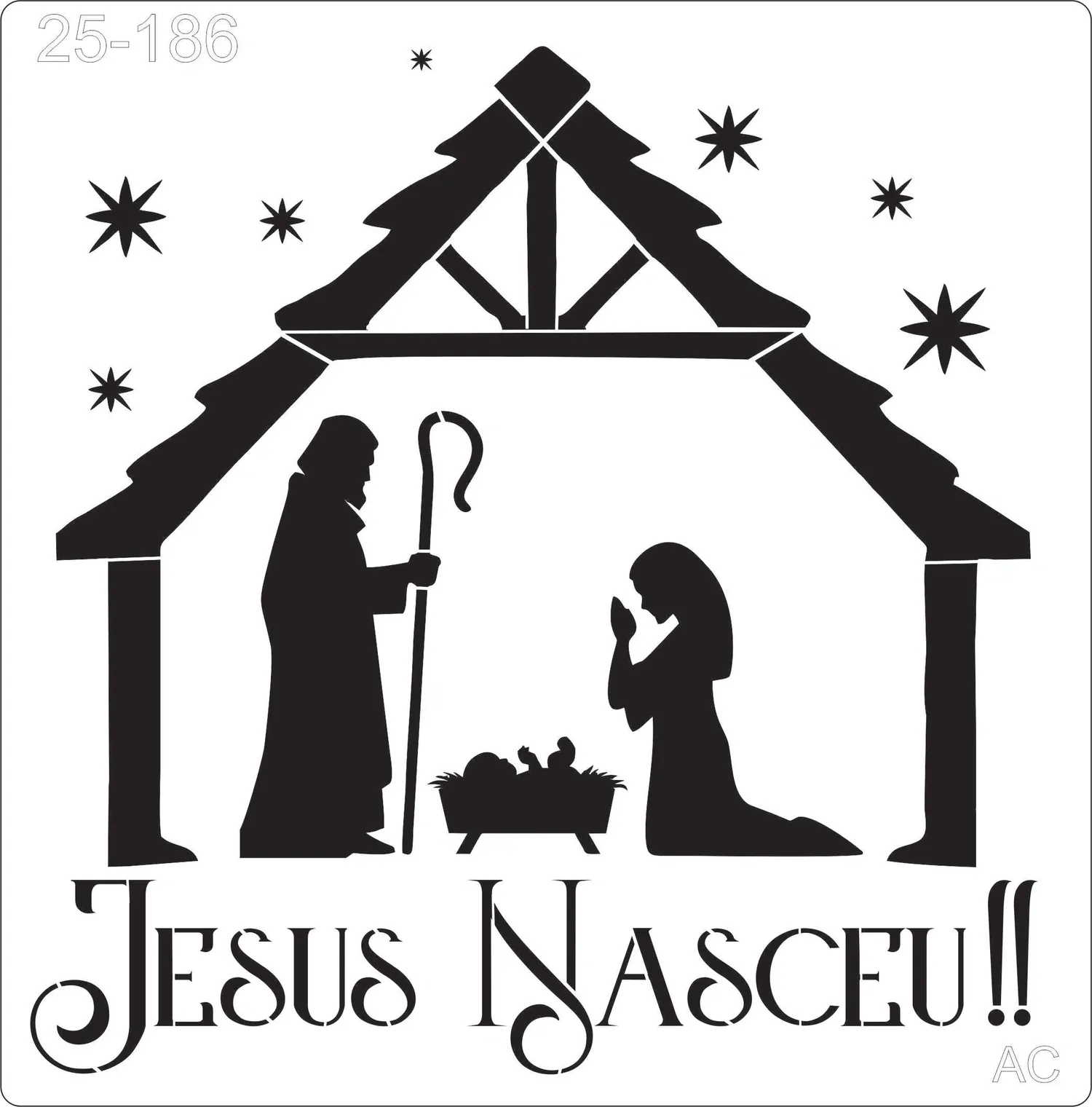 Stencil  Manjedoura- Família Sagrada- Jesus Nasceu !     25-186