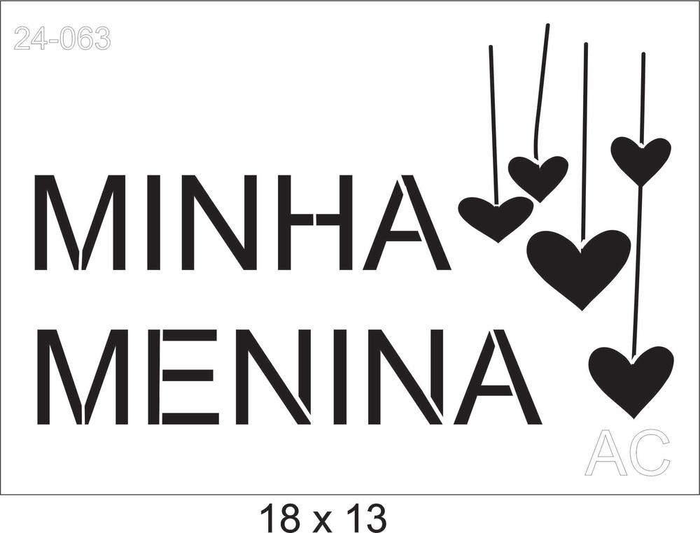 Stencil Minha Menina  Ref: 24-063