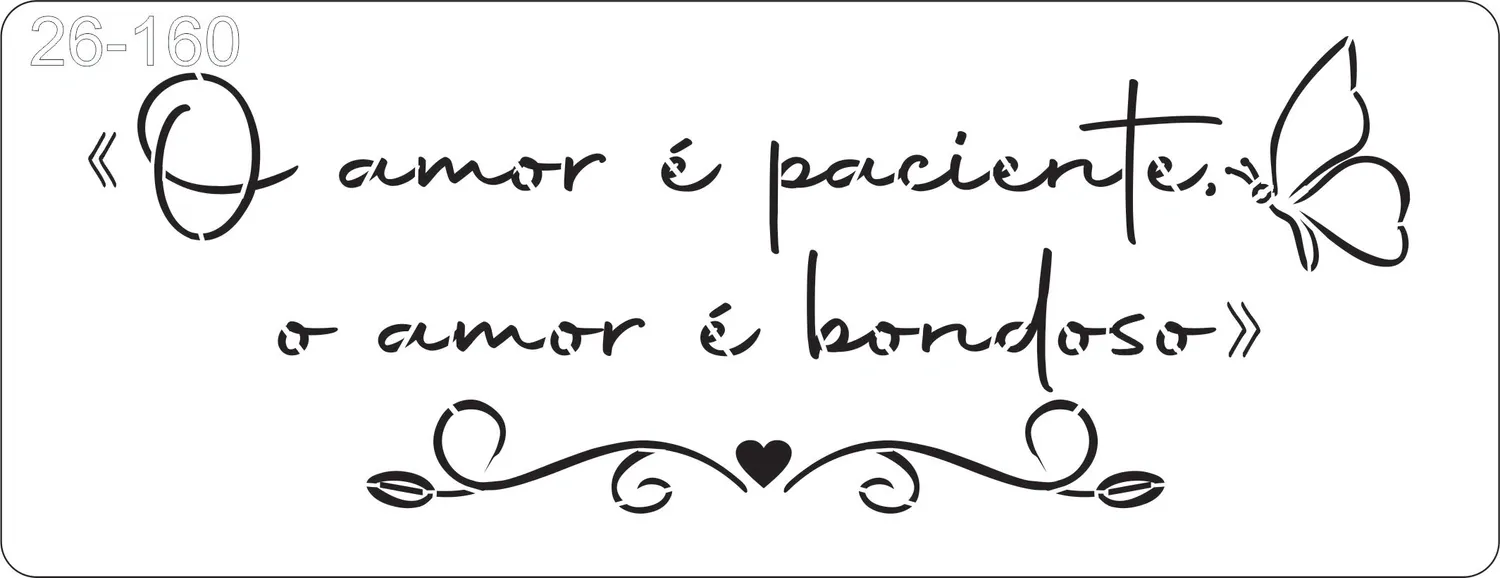 Stencil  O amor é paciente...  Versículo 26-160