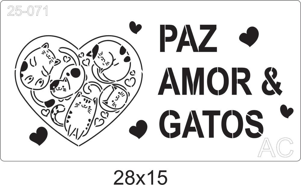 Stencil Paz Amor e Gatos   25-071