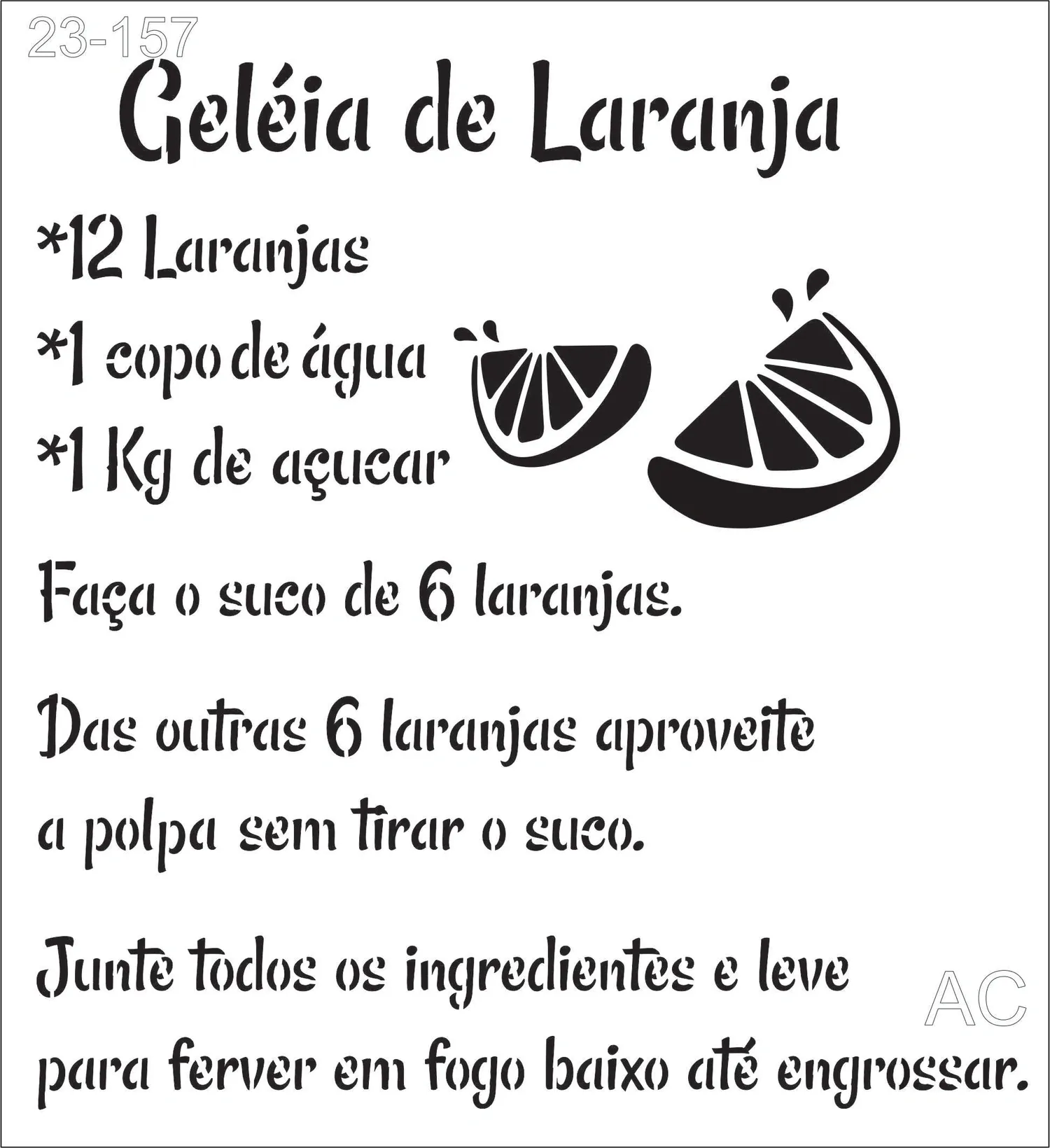 Stencil Receita Geléia de laranja 23-157
