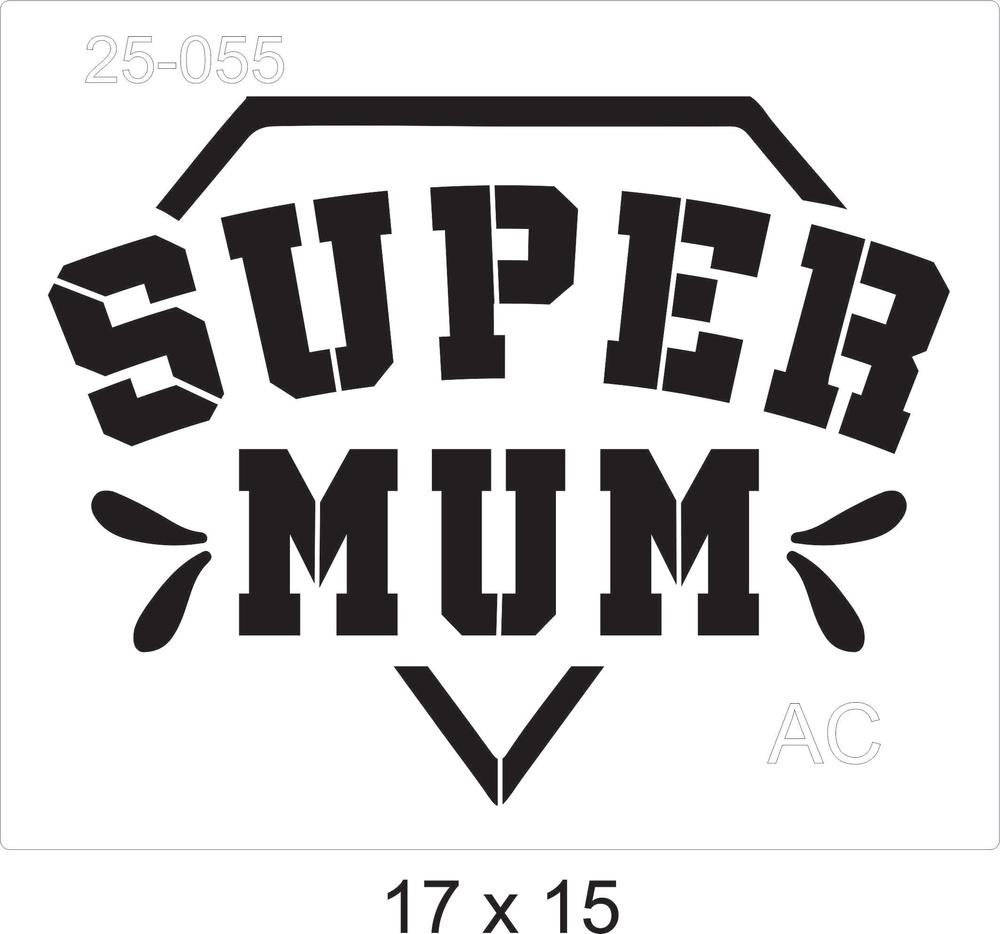 Stencil  Super Mãe 25-055