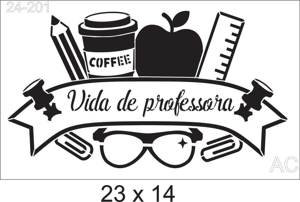 Stencil Vida de Professora  24-201