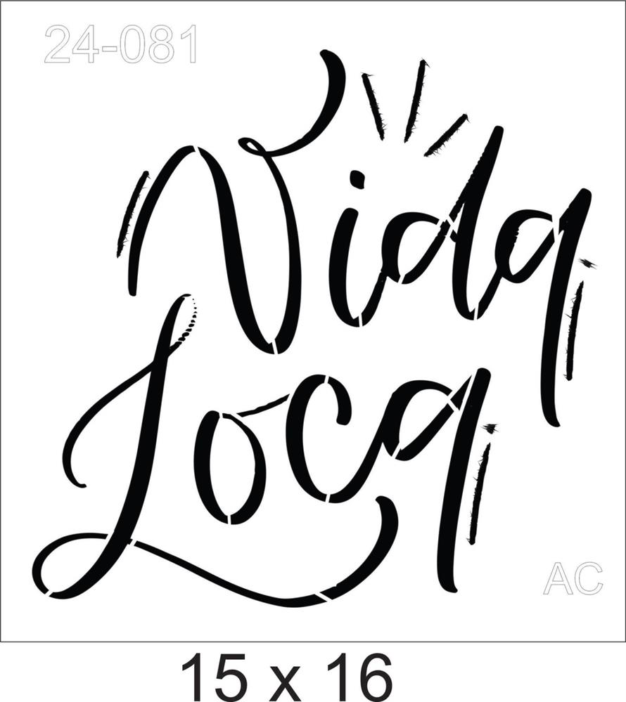 Stencil  Vida Loca !  24-081