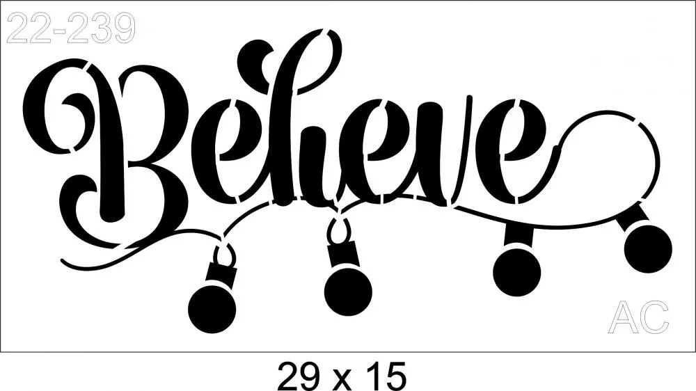 Stencil Believe  22-239