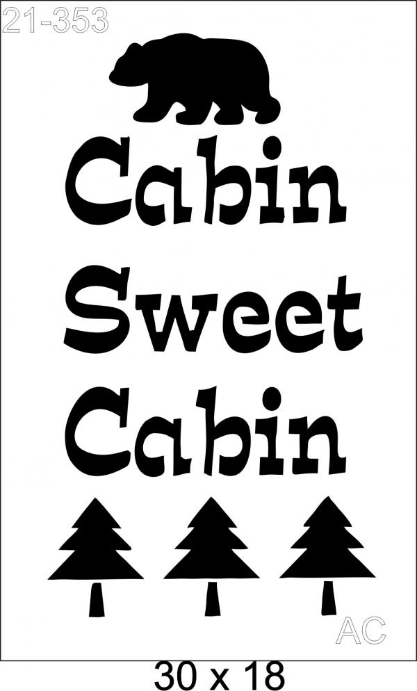 Stencil Cabin Sweet ...  21-353