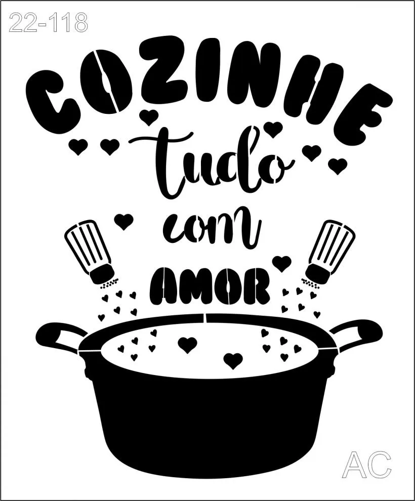 Stencil Cozinhe tudo c/  Amor 22-118