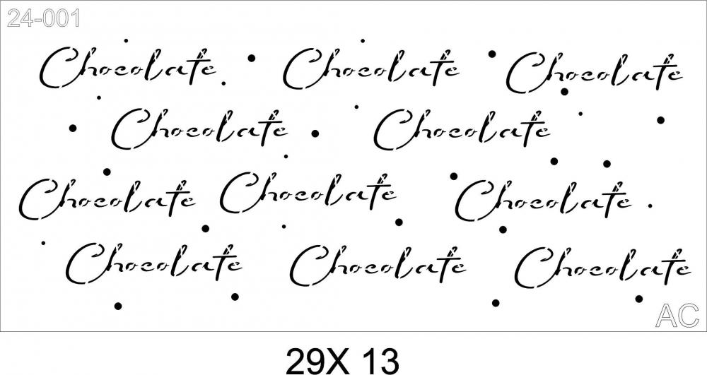 Stencil Chocolate... 24-001