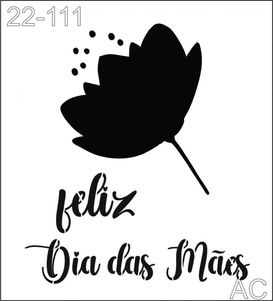 Stencil feliz Dia das Mães 22-111