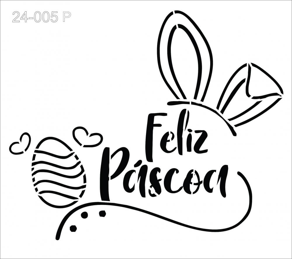 Stencil Feliz Páscoa 24-005
