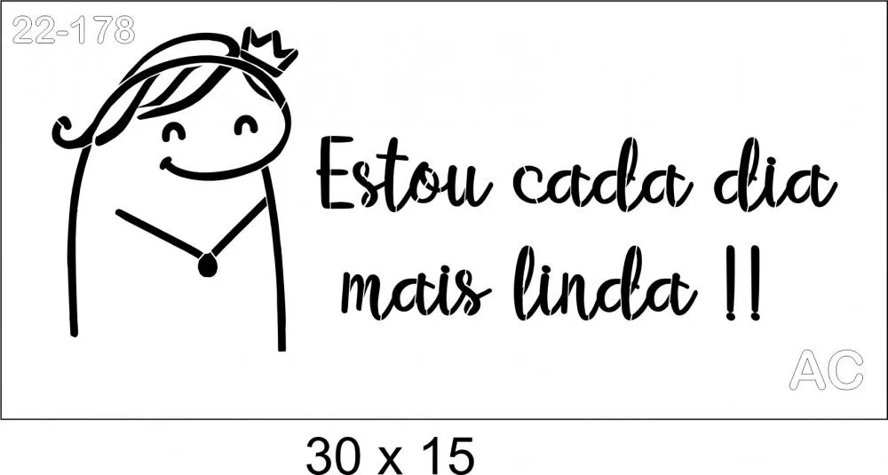 Stencil Flork   Estou cada dia ...  22-178