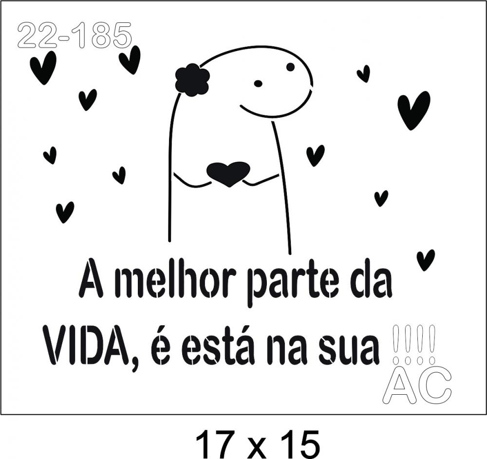 Stencil Flork   A melhor parte ... 22-185