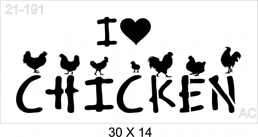 Stencil I Love Chicken 21-191