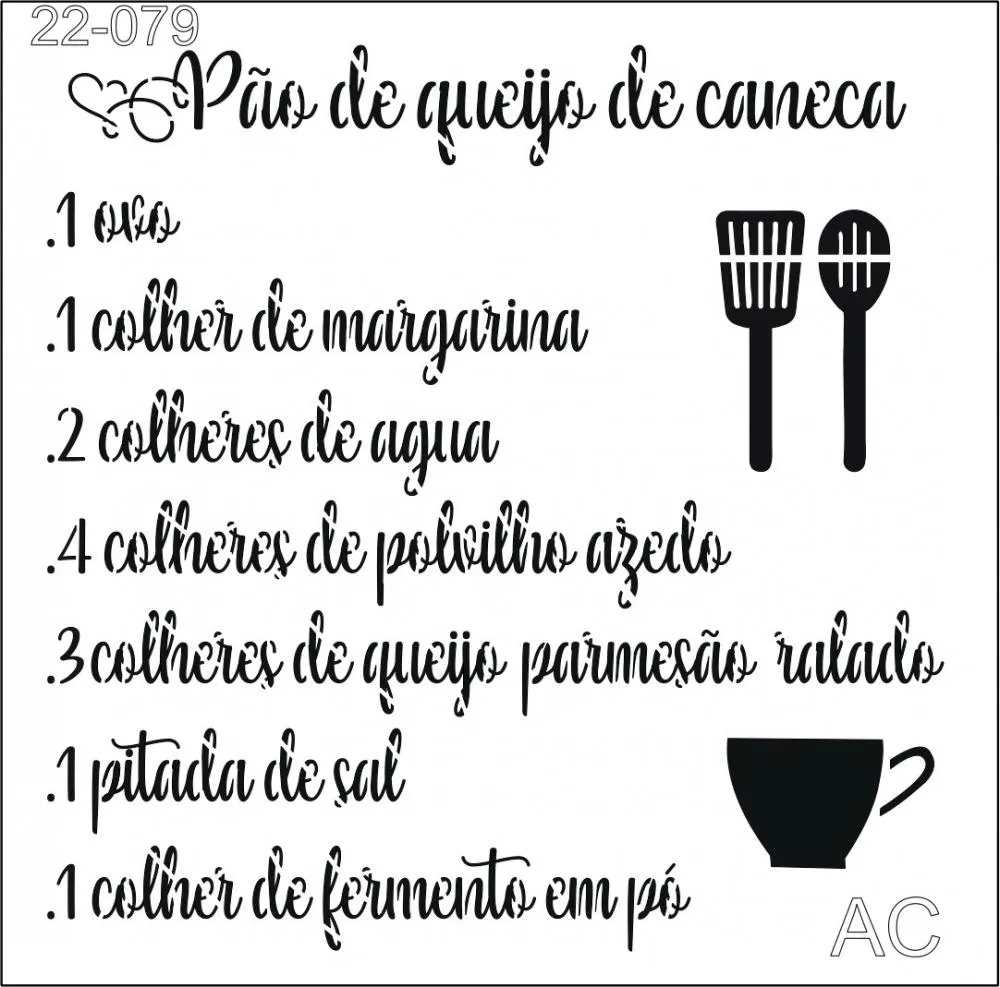 Stencil Receita Pão de Queijo  22-079