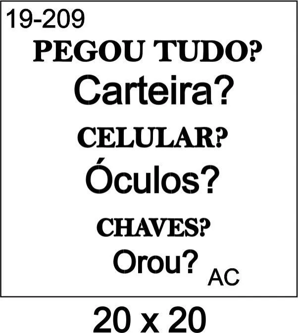 Stencil  Texto Pegou tuto ?   19-209