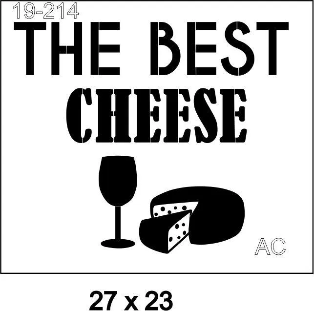 Stencil  The best Cheese    19-214