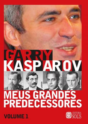 Meus grandes predecessores - Garry Kasparov - coleção completa (CAPA DURA)