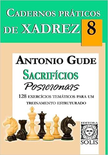 Xadrez Técnicas e Estratégias - António Fróis e Sérgio Rocha