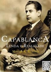 Livro José Raul Capablanca Minha Carreira: O xadrez arte do 3º