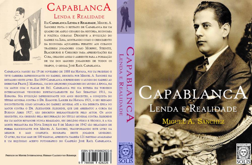 Capablanca, Lenda e Realidade - Miguel Á. Sánchez : livros