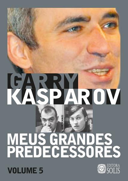 Livro Cinco Coroas - Kasparov X Karpov Campeonato Mundial De