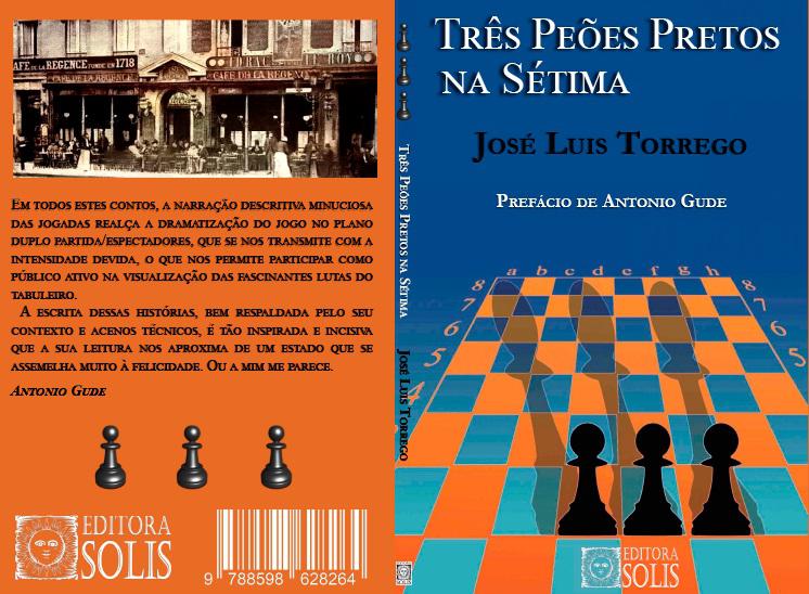 Três Peões Pretos na Sétima, José Luis Torrego, Editora Solis