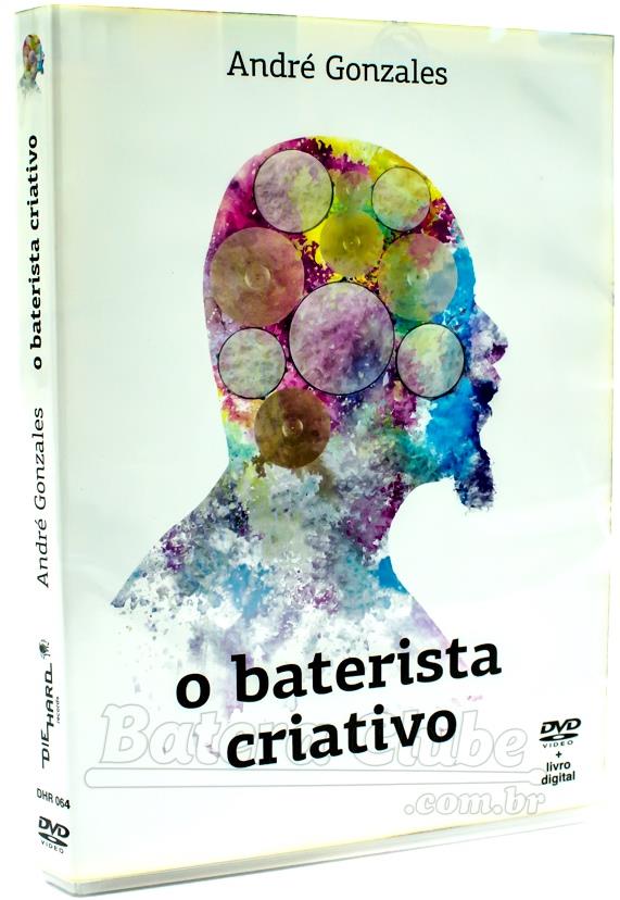 DVD O Baterista Criativo com André Gonzales 2 bumbos, viradas, cantando na bateria, dinâmica, etc