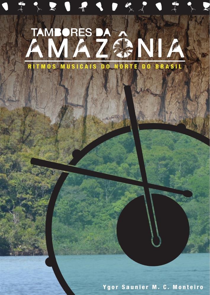 Livro Tambores da Amazônia com Ygor Saunier com Ritmos do Norte do Brasil com conteúdo digital QR Code