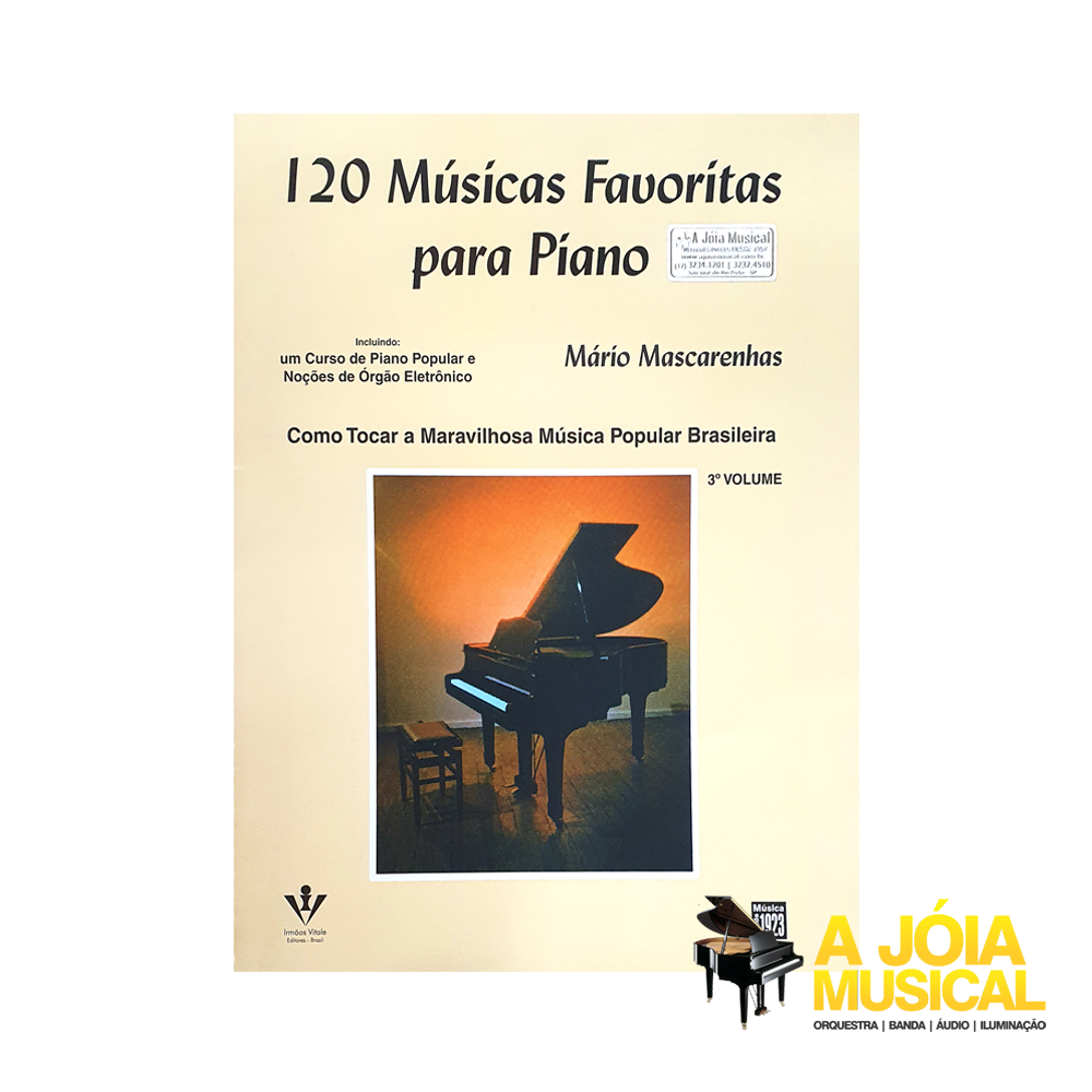 120 Músicas favoritas para Piano - 3º Volume: Incluindo um curso