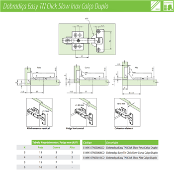 Dobradiça Easy TN Click Slow Inox Curva com calço Duplo FGVTN