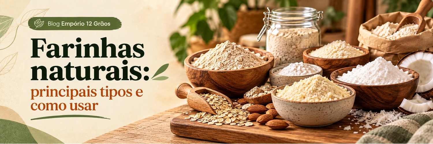 Farinhas naturais: principais tipos e como usar nas receitas